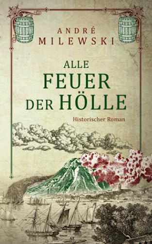 Alle Feuer der Hölle (Vulkane, Band 2) von Independently published